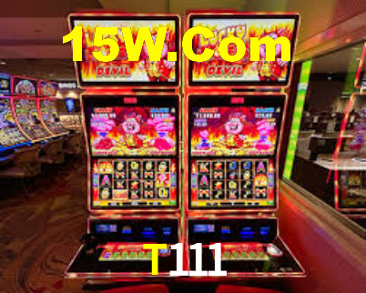 T111 Bet