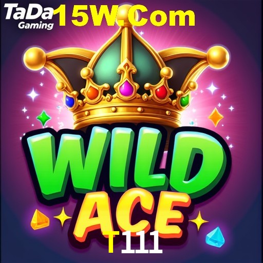 T111 Bet